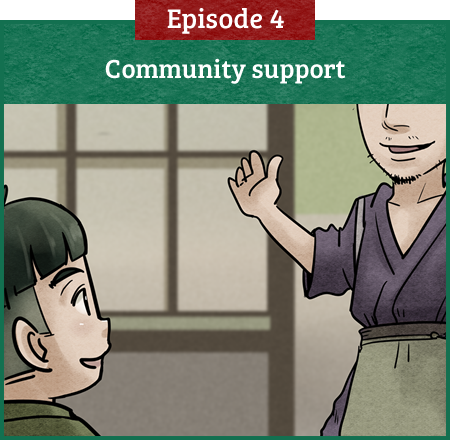 【Episode 4】Community Support