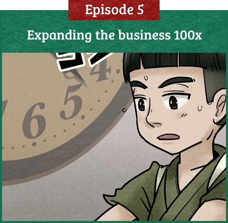 【Episode 5】Expanding the Business 100x